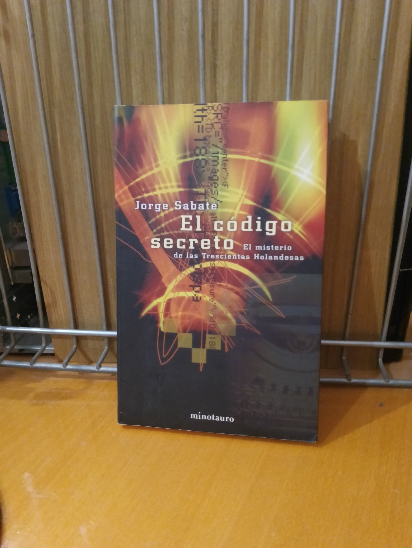 El código secreto. El míster de las trescientas holandesas. Jorge Sabate