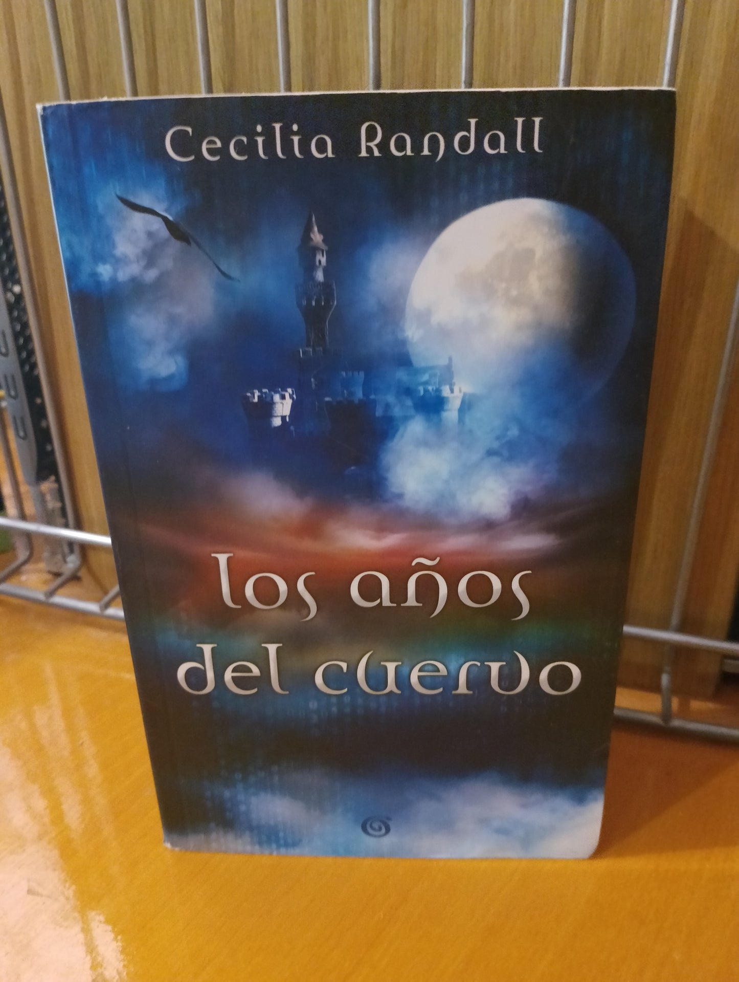 Los años del cuervo. Cecilia Randall