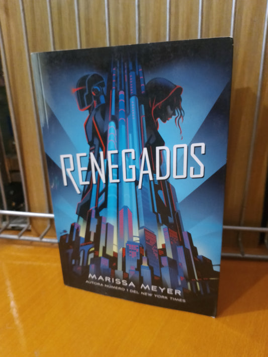 Renegados. Marissa Meyer