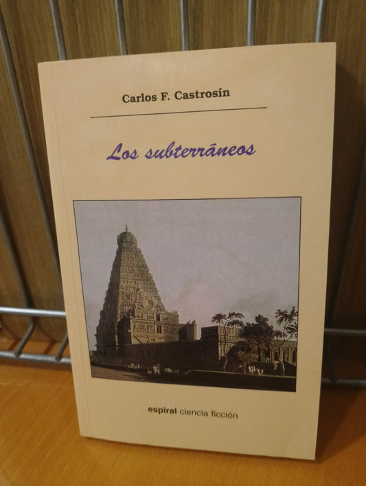 Los subterráneos. Carlos F. Castrosín