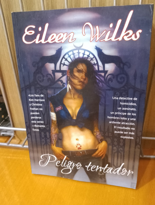 Peligro tentador. Eileen Wilks
