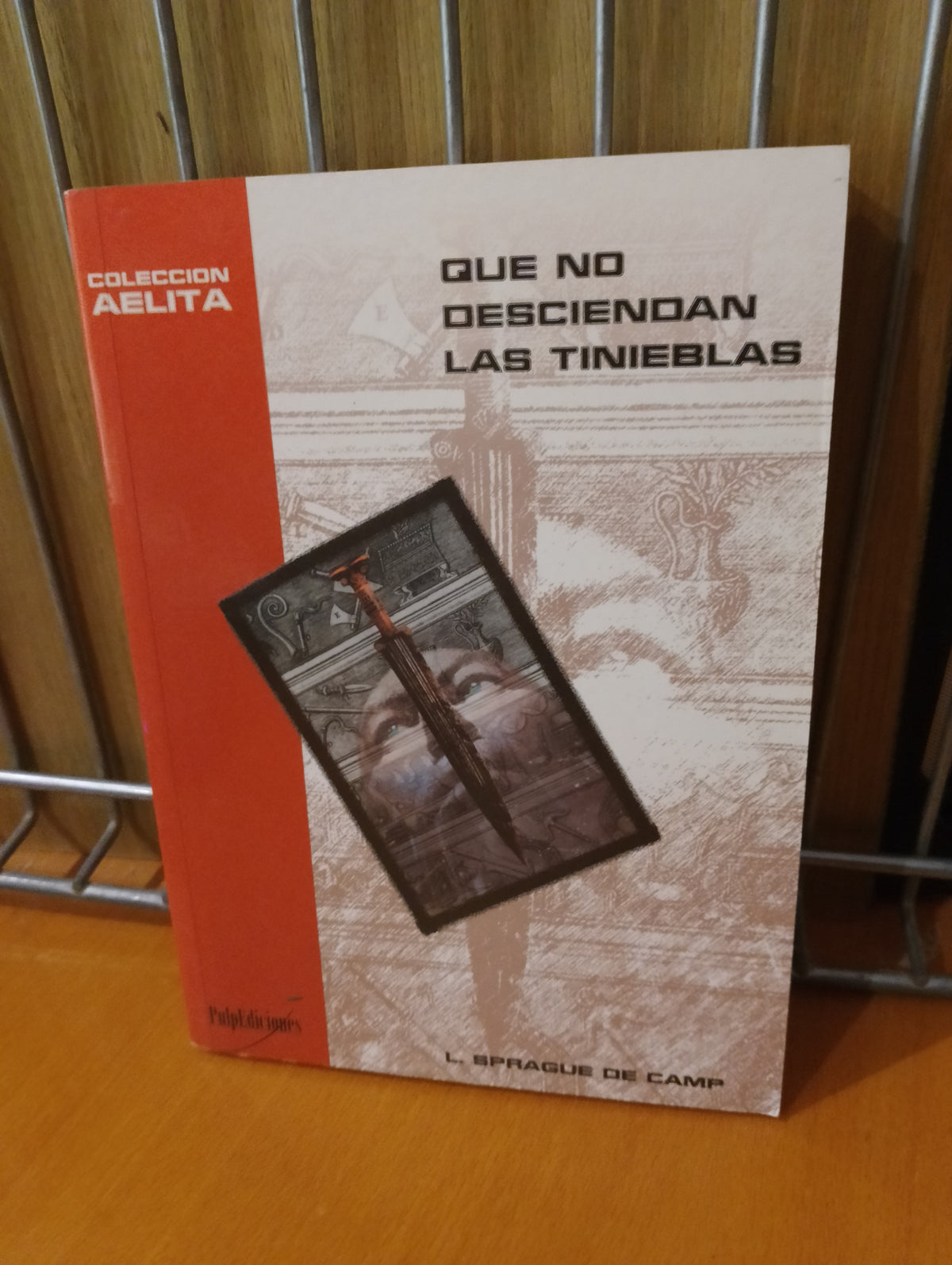 Que no desciendan las tinieblas. L. Sprange de Camp