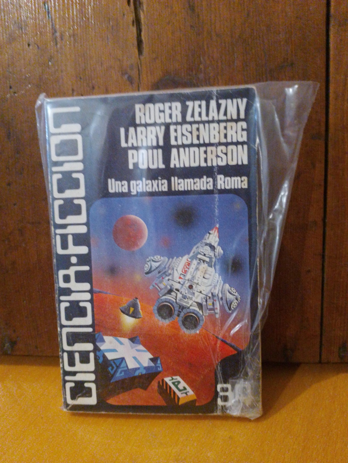 Una galaxia llamada Roma. Roger Zelazny. Larry Eisenberg. Poul Anderson