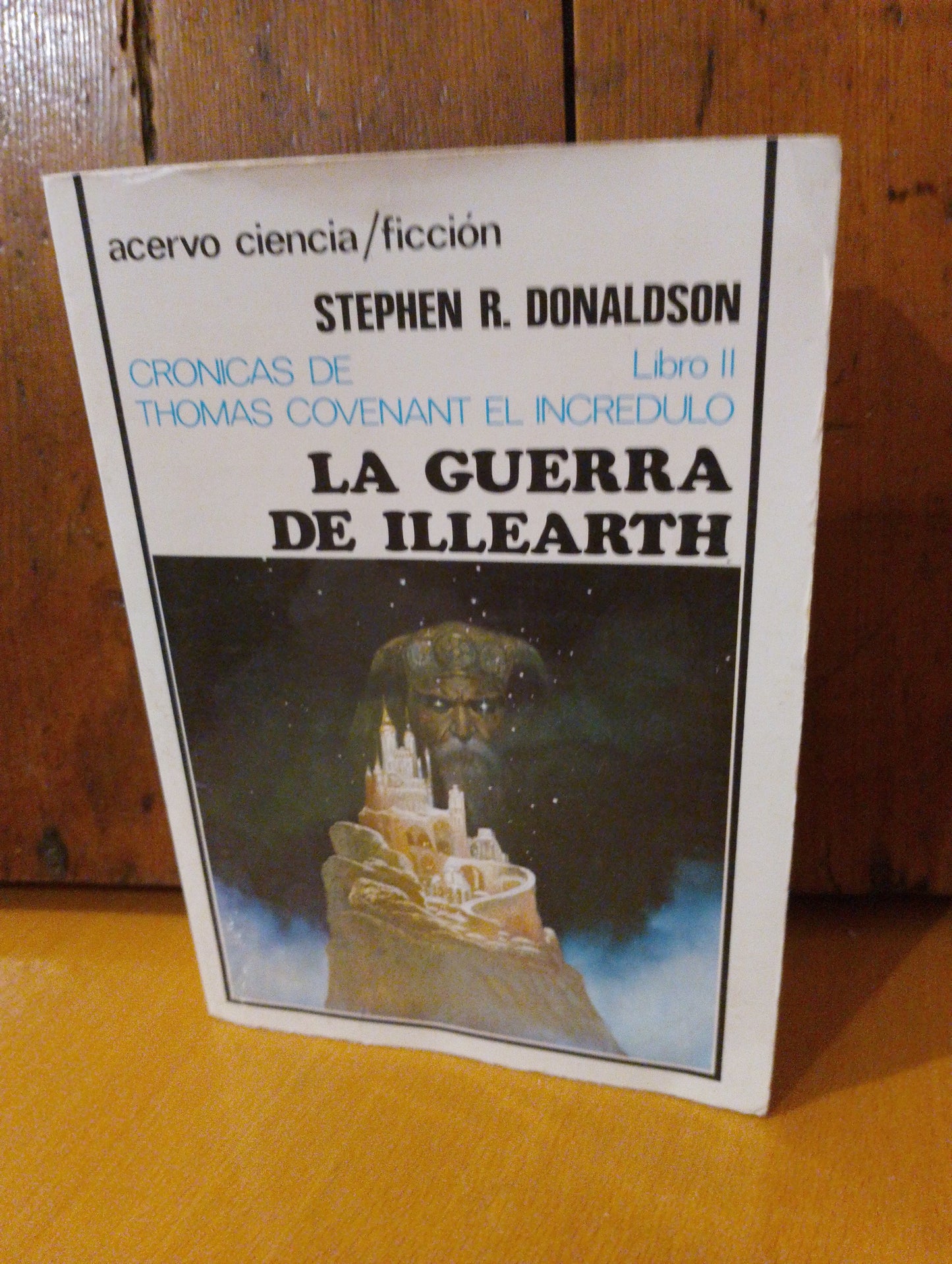 La guerra de Illearth. Stephen R Donaldson