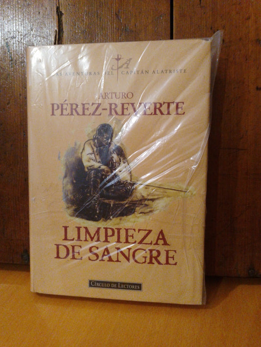 Limpieza de sangre. Arturo Pérez Reverte