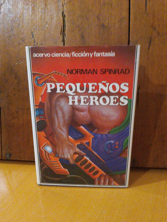 Pequeños héroes. Norman Spinrad