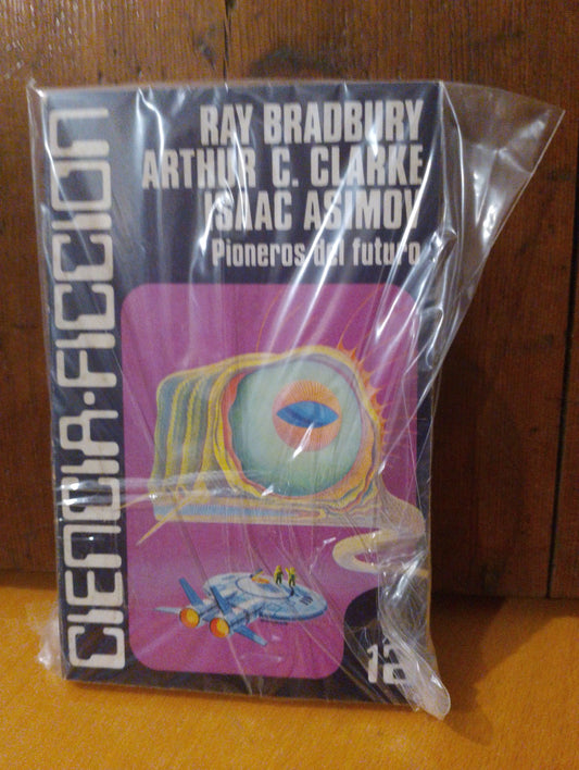 Pioneros del futuro. Ray Bradbury. Arthur C. Clarke. Isaac Asimov