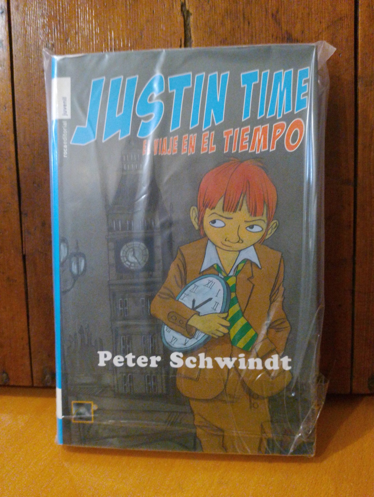Justin Time. El viaje en el tiempo. Peter Schwindt