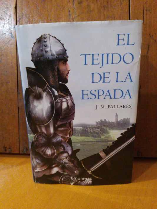 El tejido de la espada. J. M. Pallares