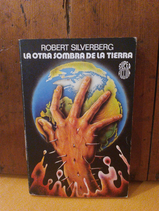 La otra sombra de la tierra. Robert Silverberg