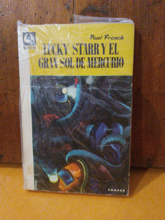 Lucky Starr y el gran sol de mercurio. Paul French (seudónimo de Isaac Asimov)