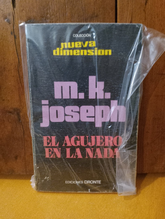 El agujero en la nada. M. K. Joseph