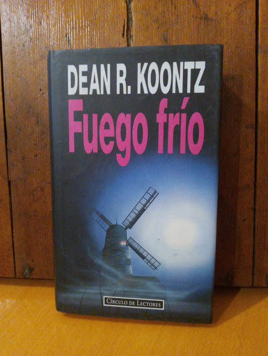Fuego frío. Dean R Koontz