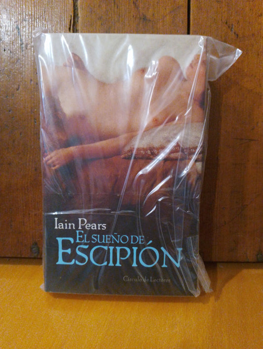 El sueño de Escipion. Iain Pears