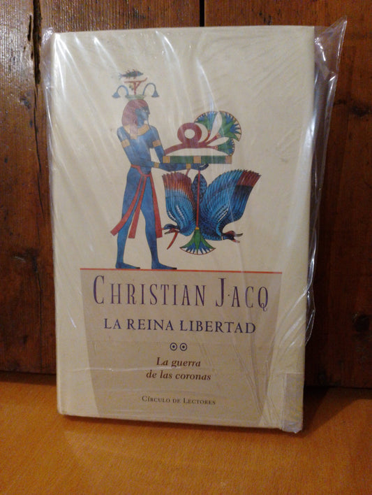 La reina libertad. Christian Jacq
