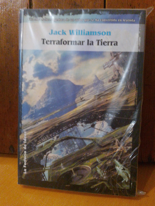 Terraformar la tierra. Jack Williamson