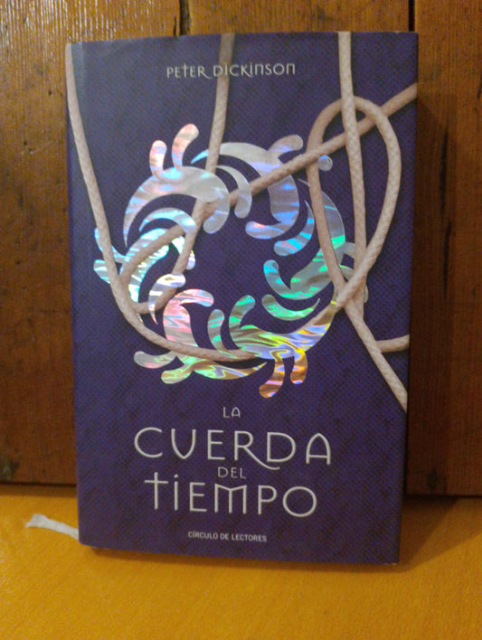 La cuerda del tiempo. Peter Dickinson