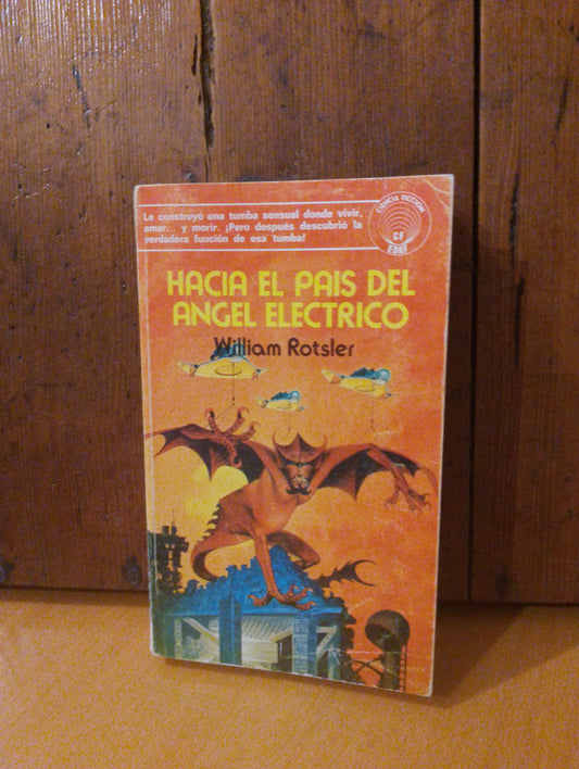 Hacia el pais del ángel eléctrico. William Rotsler