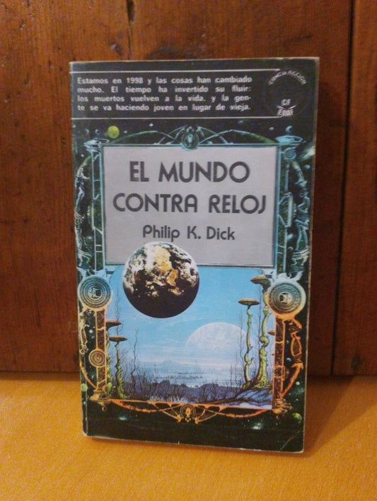 El mundo contra reloj. Philip K. Dick