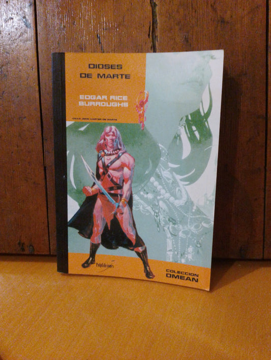 Dioses de marte. Edgar Rice Burroughs