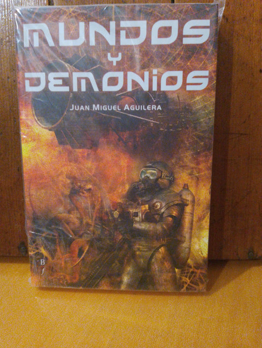 Mundos y demonios. Juan Miguel Aguilera