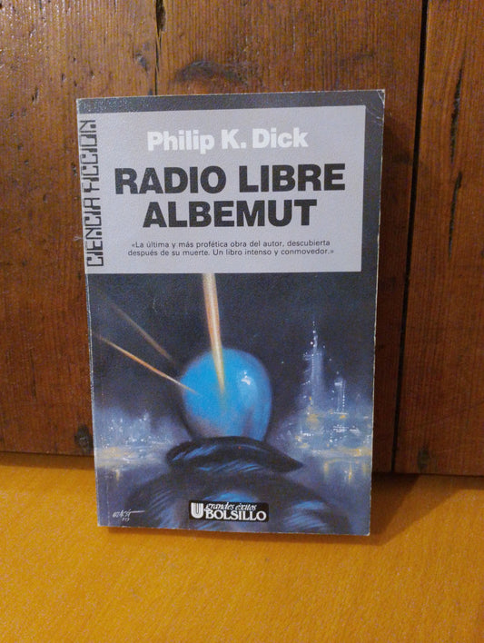 Radio libre Albemut. Philip K Dick