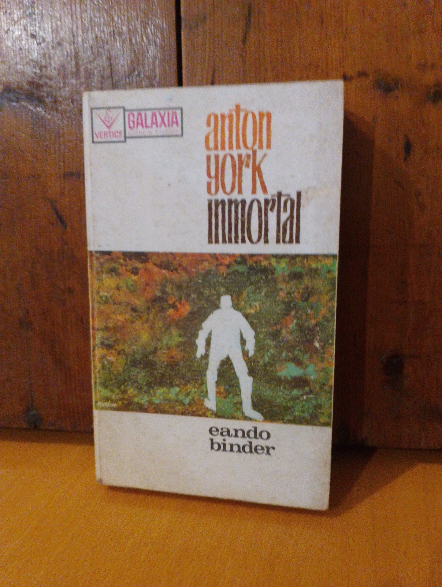 Anton York, inmortal. Eando Binder