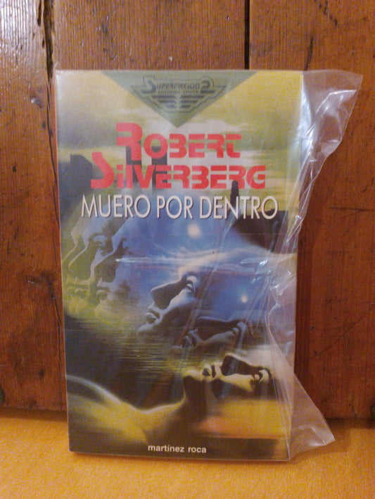 Muero por dentro. Robert Silverberg