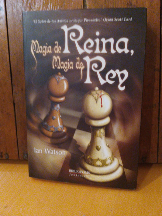 Magia de reina, Magia de Rey