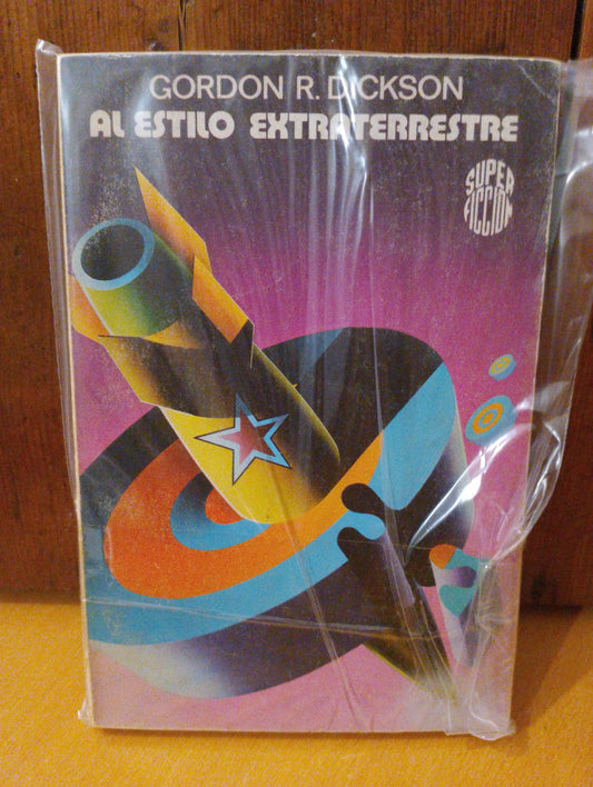 Al estilo extraterrestre. Gordon R. Dickson