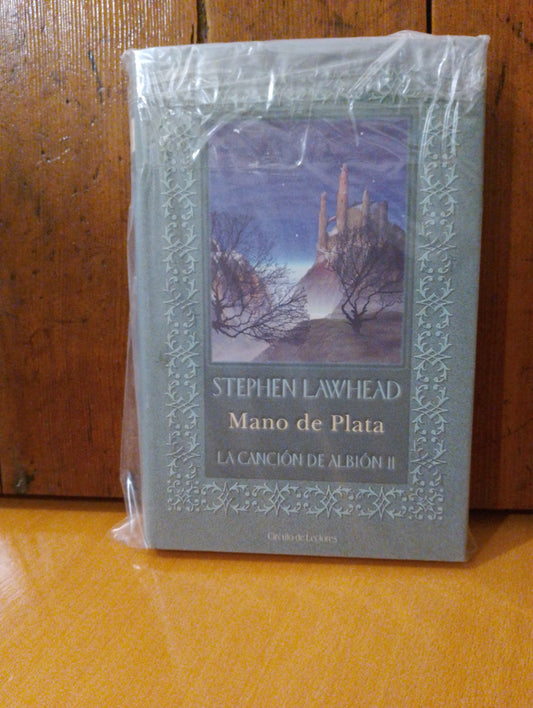 Mano de plata. Stephen Lawhead