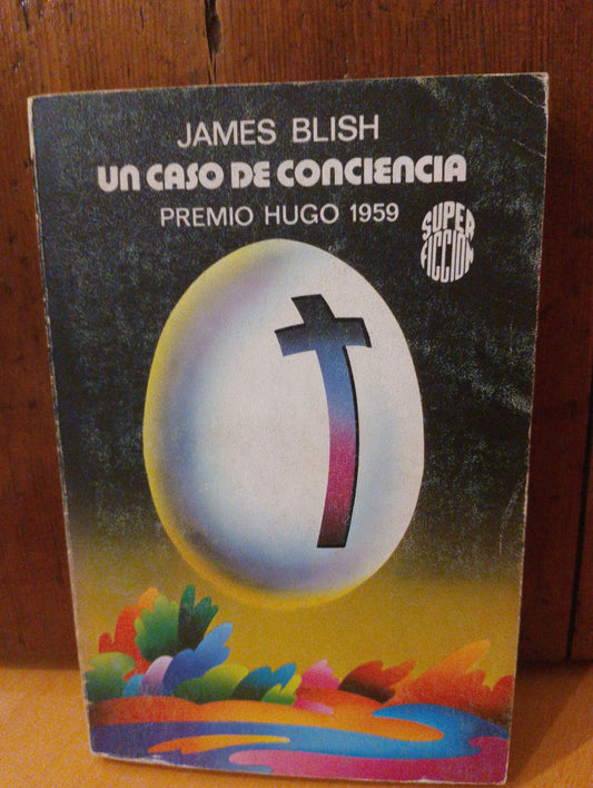 Un caso de conciencia. James Blish