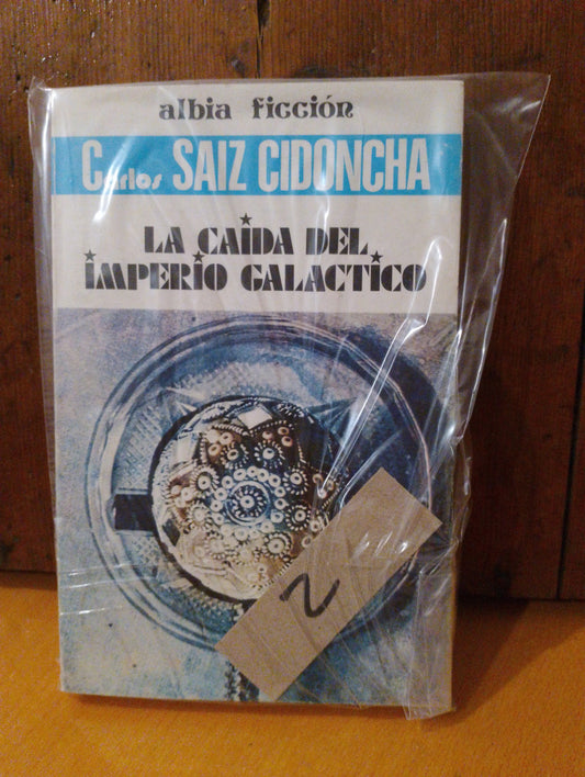 La caída del imperio galáctico. Carlos Saiz Cidoncha
