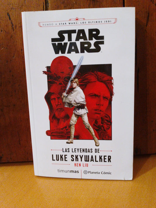 Las leyendas de Luke Skywalker. Ken Liu