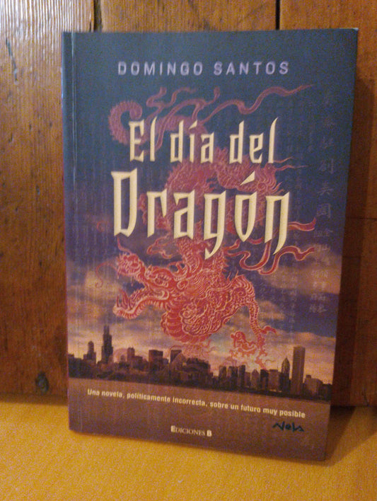 El día del dragón. Domingo Santos