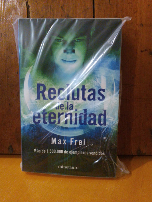 Reclutas de la eternidad. Max Frei