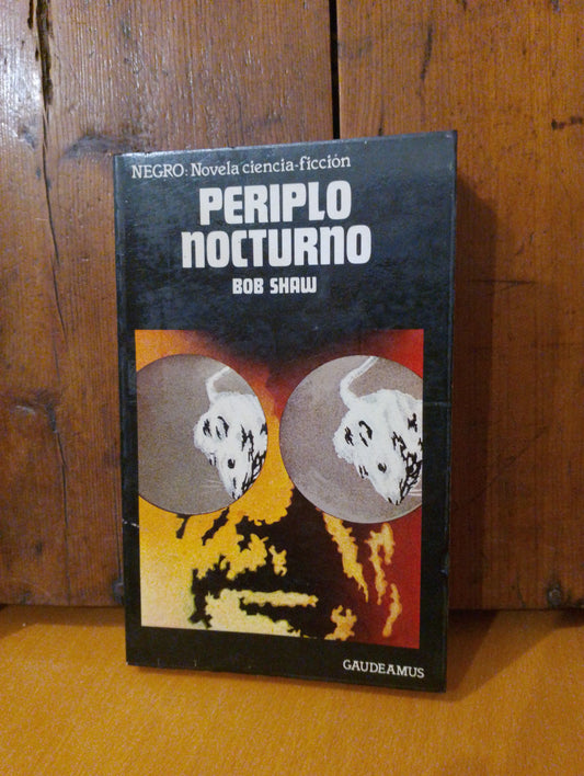 Periplo nocturno. Bob Shaw