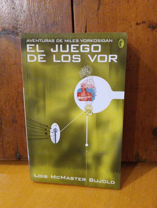 El juego de los Vor. Lois McMaster Bujold