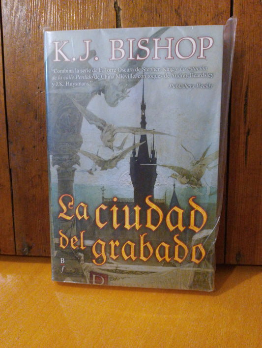La ciudad del gravado. K. J. Bishop