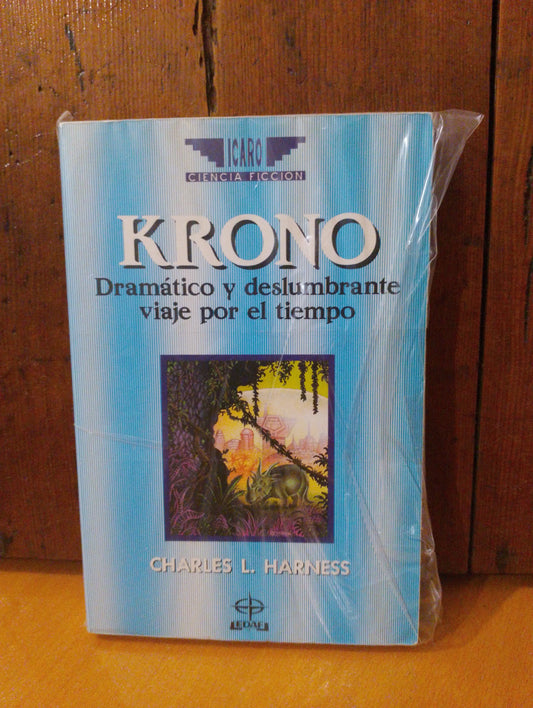 Krono. Dramático y deslumbrante viaje por el tiempo. Charles L. Harness