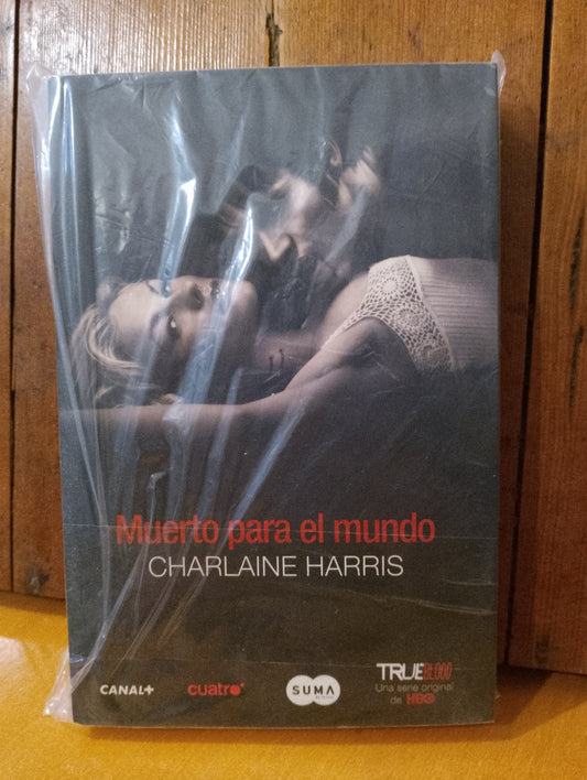 Muerto para el mundo. Charlaine Harris