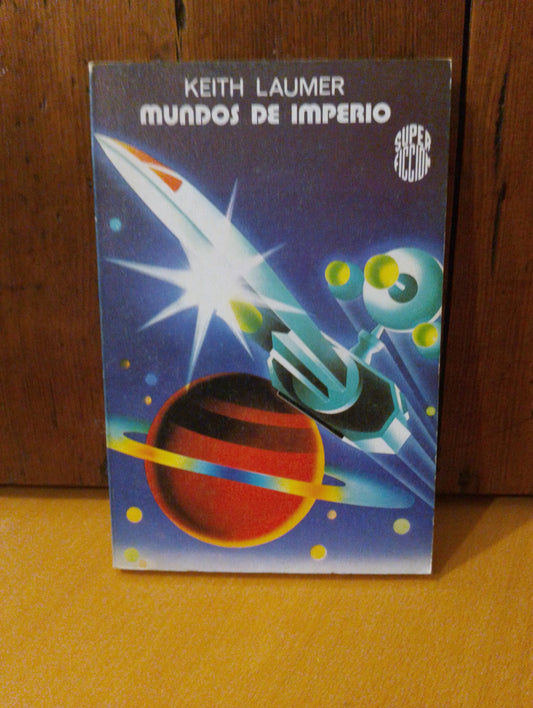 Mundos de imperio. Keith Laumer