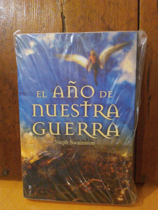 El año de nuestra guerra. Steph Swainston