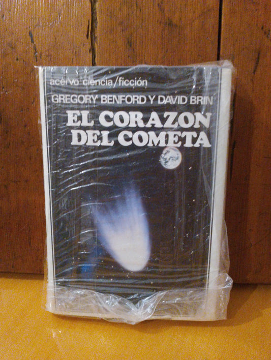 El corazón del cometa. Gregory Benford. David Brin