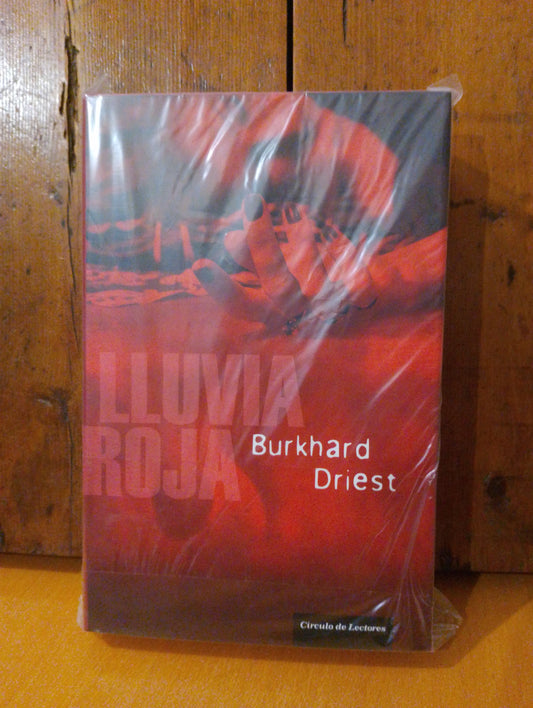 Lluvia roja. Burkhard Driest