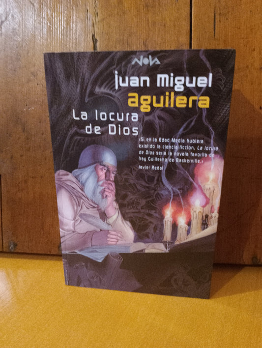 La locura de dios. Juan Miguel Aguilera