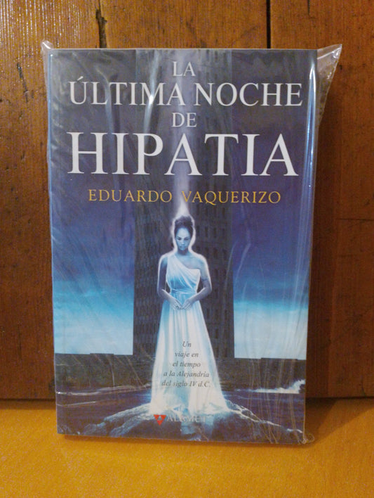 La última noche de Hipatia. Eduardo Vaquerizo