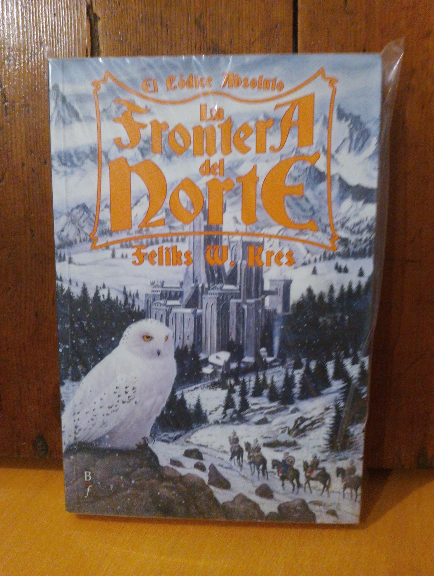 La frontera del norte. Feliks W. Kres
