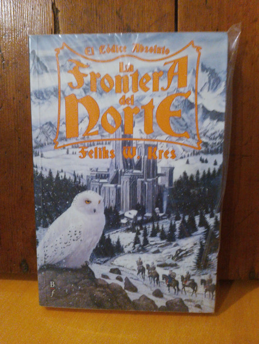 La frontera del norte. Feliks W. Kres