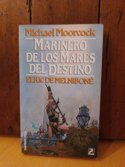 Marinero de los mares del destino. Michael Moorcock